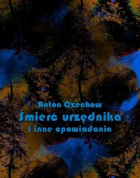 Śmierć urzędnika i inne opowiadania - okłakda ebooka