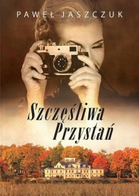 Szczęśliwa Przystań - okłakda ebooka