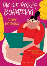 Tak się rodzą bohaterki - okłakda ebooka