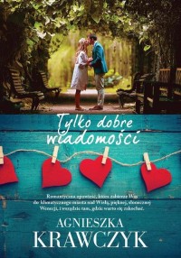 Tylko dobre wiadomości - okłakda ebooka