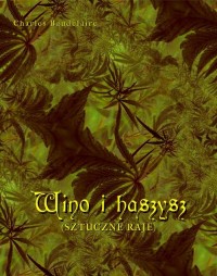Wino i haszysz. Sztuczne raje - okłakda ebooka