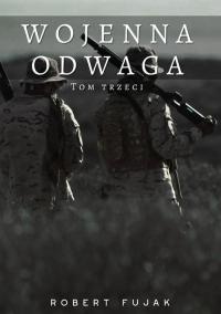 Wojenna odwaga Tom trzeci - okłakda ebooka