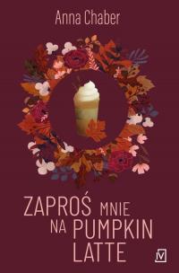Zaproś mnie na pumpkin latte - okłakda ebooka