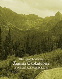 Zemsta Czokołdowa. Z podań szlacheckich - okłakda ebooka