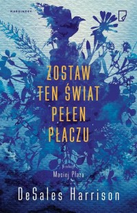 Zostaw ten świat pełen płaczu - okłakda ebooka