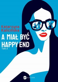 A miał być happy end - okłakda ebooka