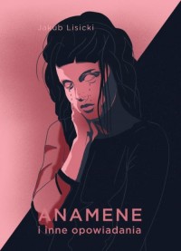 Anamene i inne opowiadania - okłakda ebooka