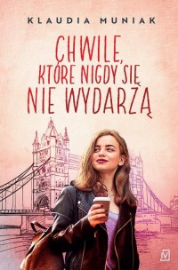 Chwile, które nigdy się nie wydarzą - okłakda ebooka