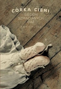 Córka cieni. Część 1. Siedem szmacianych - okłakda ebooka