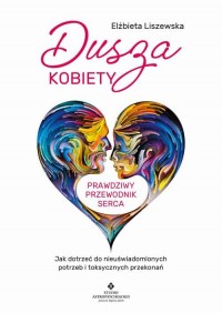 Dusza kobiety - prawdziwy przewodnik - okłakda ebooka