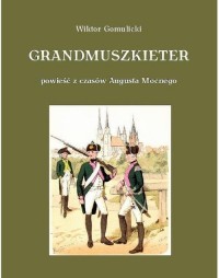 Grandmuszkieter - okłakda ebooka