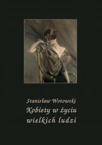 Kobiety w życiu wielkich ludzi - okłakda ebooka