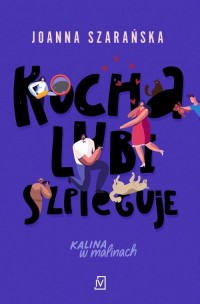 Kocha, lubi, szpieguje - okłakda ebooka