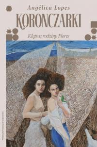 Koronczarki. Klątwa rodziny Flores - okłakda ebooka