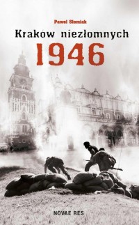 Kraków niezłomnych 1946 - okłakda ebooka
