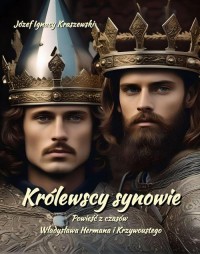Królewscy synowie. Powieść z czasów - okłakda ebooka