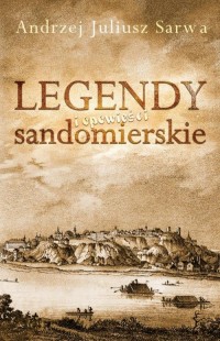 Legendy i opowieści sandomierskie - okłakda ebooka