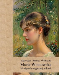 Maria Wisnowska. W więzach tragicznej - okłakda ebooka