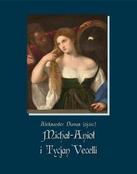 Michał-Anioł i Tycjan Vecelli - okłakda ebooka