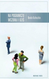 Na pograniczu wczoraj i dziś - okłakda ebooka