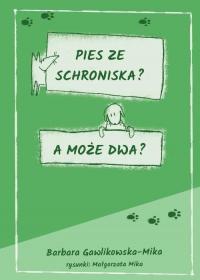 Pies ze schroniska? A może dwa? - okłakda ebooka