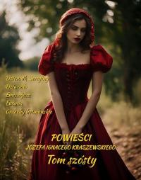 Powieści Józefa Ignacego Kraszewskiego. - okłakda ebooka
