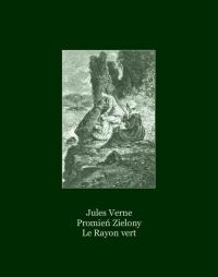 Promień Zielony. Le Rayon vert - okłakda ebooka