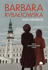 Saga BEZ POŻEGNANIA. Tom 3. Koło - okłakda ebooka