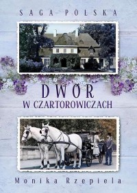 Saga Polska Tom 1 Dwór w Czartorowiczach. - okłakda ebooka
