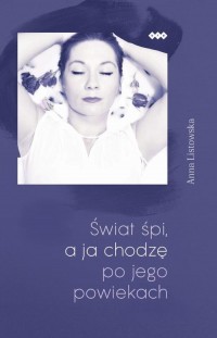 Świat śpi a ja chodzę po jego powiekach - okłakda ebooka