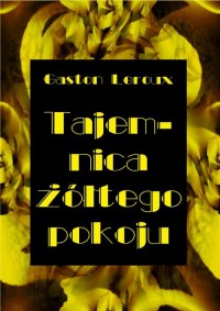 Tajemnica żółtego pokoju - okłakda ebooka
