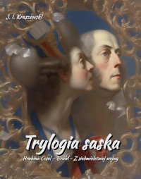 Trylogia saska. Hrabina Cosel – - okłakda ebooka