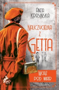Wciąż pod wiatr. Nauczycielka z - okłakda ebooka