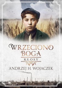 Wrzeciono Boga. Kłosy - okłakda ebooka