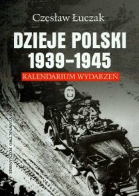 Dzieje Polski 1939-1945. Kalendarium - okładka książki