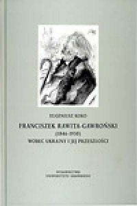 Franciszek Rawita-Gawroński (1846-1930). - okładka książki