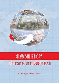 Globalizacja i integracja europejska - okładka książki
