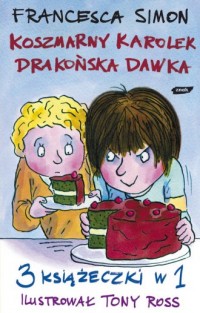 Koszmarny Karolek i drakońska dawka - okładka książki