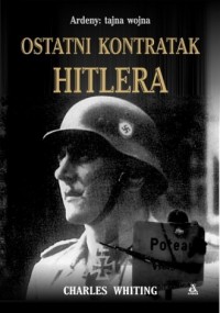 Ostatni kontratak Hitlera. Ardeny - okładka książki
