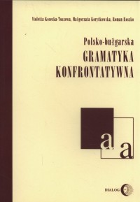 Polsko-bułgarska gramatyka konfrontatywna - okładka książki