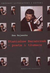 Stanisław Barańczak - poeta i tłumacz. - okładka książki