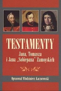 Testamenty Jana, Tomasza i Jana - okładka książki