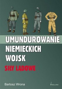 Umundurowanie niemieckich wojsk. - okładka książki