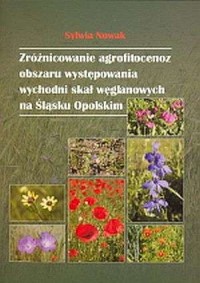 Zróżnicowanie agrofitocenoz obszaru - okładka książki