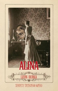 Alina. Sekrety trzeciego wieku - okłakda ebooka