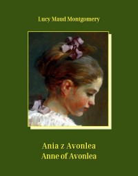 Ania z Avonlea. Anne of Avonlea - okłakda ebooka