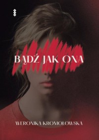 Bądź jak ona - okłakda ebooka