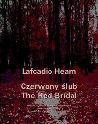 Czerwony ślub. The Red Bridal - okłakda ebooka