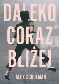 Daleko, coraz bliżej - okłakda ebooka