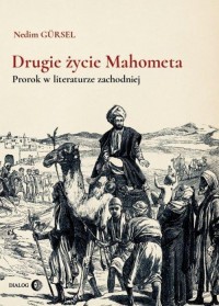 Drugie życie Mahometa. Prorok w - okłakda ebooka